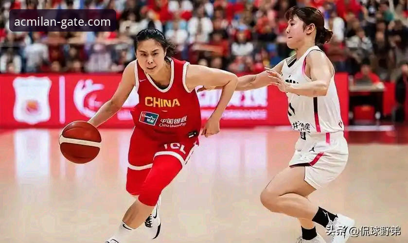 揭秘中国女篮资格赛关键一胜：米兰APP如何让我看清战术细节